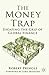 The Money Trap: Escaping th...