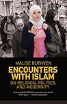 Encounters with Islam: On Religion, Politics and Modernity (Library of Modern Religion)