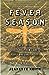 Fever Season: The Story of ...