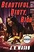 Beautiful, Dirty, Rich