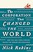 The Corporation That Changed the World: How the East India Company Shaped the Modern Multinational