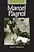 Marcel Pagnol (French Film Directors Series)