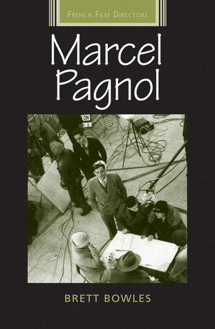 Marcel Pagnol (French Film Directors Series)