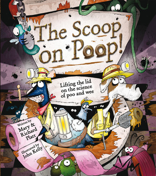The Scoop on Poop: Lifting the Lid on the science of Poo and Pee (Hardcover)