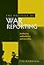 The politics of war reporting by Tim Markham