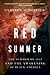 Red Summer: The Summer of 1919 and the Awakening of Black America