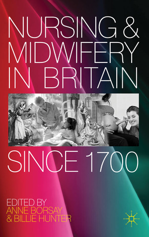 Nursing and Midwifery in Britain Since 1700
