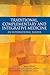 Traditional, Complementary and Integrative Medicine by Jon   Adams