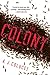 The Colony: A Novel