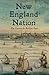 New England Nation by Bruce C. Daniels