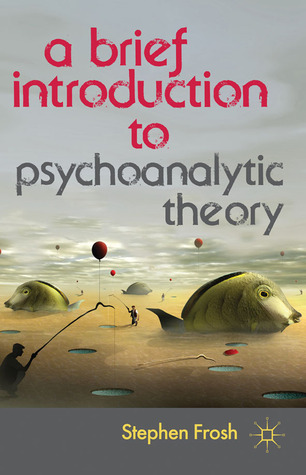 A Brief Introduction to Psychoanalytic Theory (Paperback)