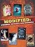 Modified: Cyborgs, Mutants,...