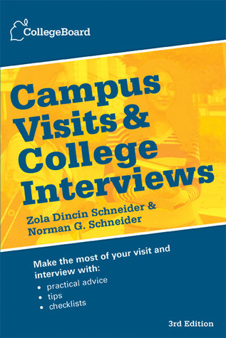 Campus Visits and College Interviews (Paperback)