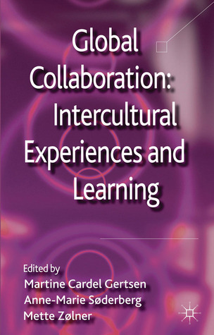 Global Collaboration: Intercultural Experiences and Learning (Hardcover)