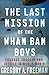The Last Mission of the Wha...