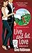 Live and Let Love (Agent Ex...