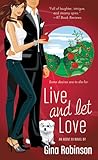 Live and Let Love by Gina Robinson