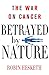 Betrayed by Nature by Robin Hesketh