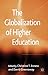 The Globalization of Higher...