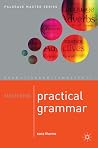 Mastering Practical Grammar (Macmillan Master Series, 20) Mastering Practical Grammar (Macmillan Master Series, 20)