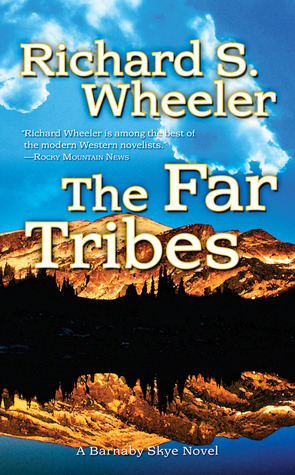 The Far Tribes (Skye's West, #3)