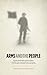 Arms and the People by Mike  Gonzalez