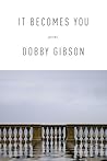 It Becomes You: Poems