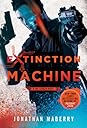 Extinction Machine by Jonathan Maberry
