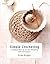 Simple Crocheting: A Comple...