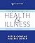 The Sociology of Health and Illness by Peter Conrad