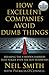 How Excellent Companies Avoid Dumb Things: Breaking the 8 Hidden Barriers that Plague Even the Best Businesses