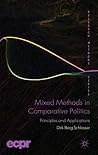 Mixed Methods in Comparative Politics: Principles and Applications (ECPR Research Methods) Mixed Methods in Comparative Politics: Principles and Applications (ECPR Research Methods)