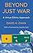Beyond Just War: A Virtue Ethics Approach
