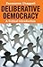 Deliberative Democracy: A Critical Introduction