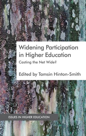 Widening Participation in Higher Education: Casting the Net Wide? (Issues in Higher Education)