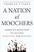 A Nation of Moochers: America's Addiction to Getting Something for Nothing