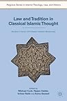 Law and Tradition in Classical Islamic Thought: Studies in Honor of Professor Hossein Modarressi (Palgrave Series in Islamic Theology, Law)