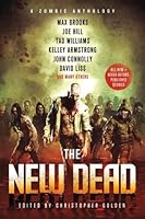The New Dead: A Zombie Anthology
