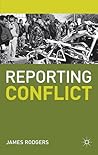 Reporting Conflict (Journalism, 1)