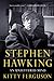 Stephen Hawking: An Unfettered Mind