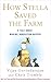 How Stella Saved the Farm by Vijay Govindarajan