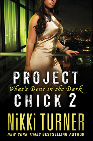 Project Chick II: What's Done in the Dark (Paperback)