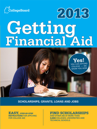 Getting Financial Aid 2013: All-new seventh edition