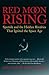 Red Moon Rising: Sputnik and the Hidden Rivalries that Ignited the Space Age