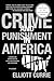 Crime and Punishment in America by Elliott Currie