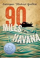 90 Miles To Havana By Enrique Flores Galbis 90 Miles To Havana By Enrique Flores Galbis