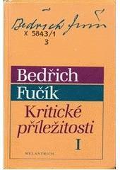 Kritické příležitosti 1 (Dílo Bedřicha Fučíka, #1)