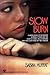 Slow Burn by Sabina Murray