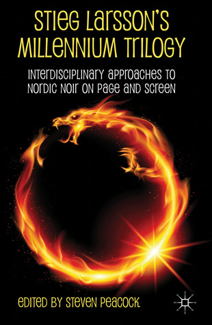 stieg larsson s millennium trilogy interdisciplinary approaches to nordic noir on page and screen by steven peacock stieg larsson s millennium trilogy interdisciplinary approaches to nordic noir on page and screen by steven peacock