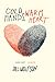 Cold Hands, Warm Heart